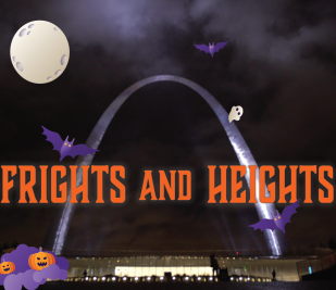 Gateway Arch at night with the words "Frights & Heights" in orange letters. Cartoon bats and a ghost are flying around the Arch.